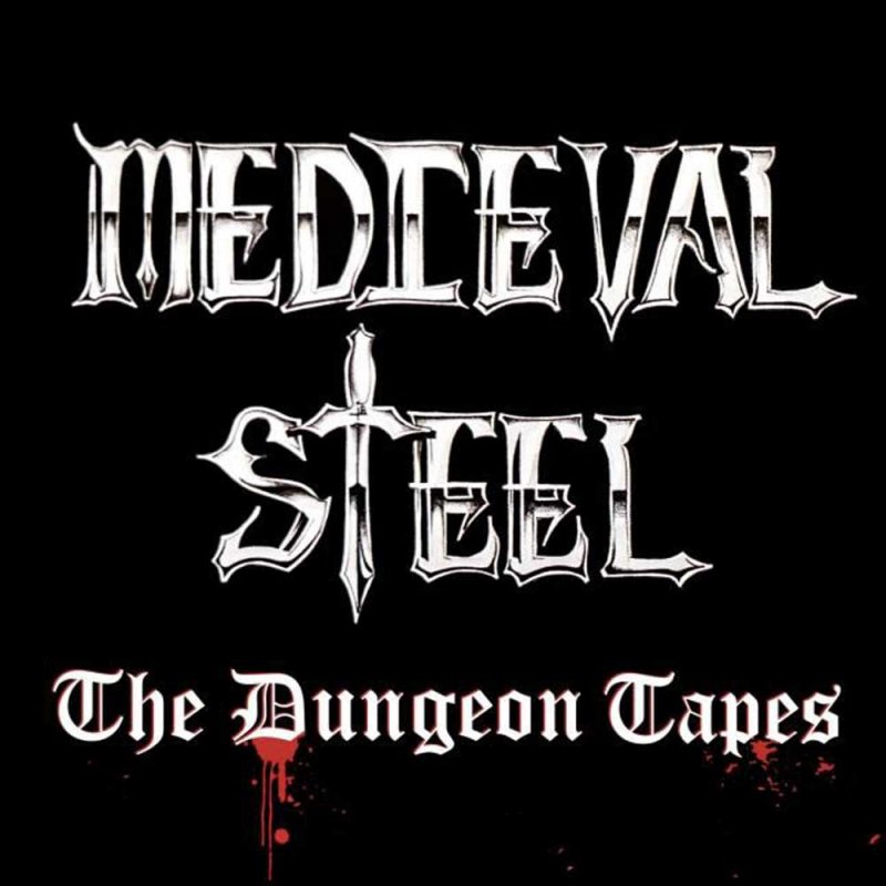 MEDIEVAL-STEEL-The-Dungeon-Tapes-CD.jpg