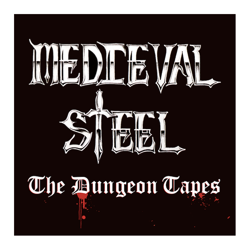 MEDIEVAL-STEEL-The-Dungeon-Tapes-LP-BLACK.jpg