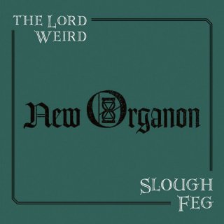 THE-LORD-WEIRD-SLOUGH-FEG-New-Organon-LP-BLACK.jpg